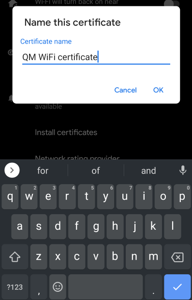 Name this certificate window. The certificate has been named QM WiFi certificate.
